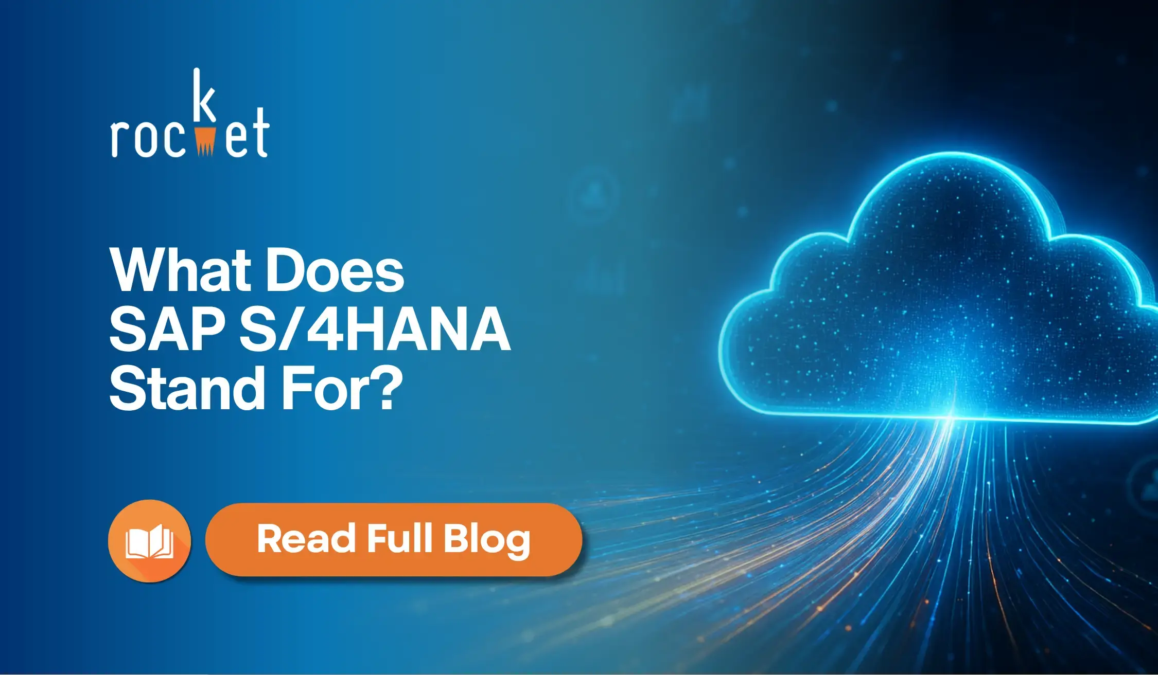 What does SAP S/4 HANA Stand For?
