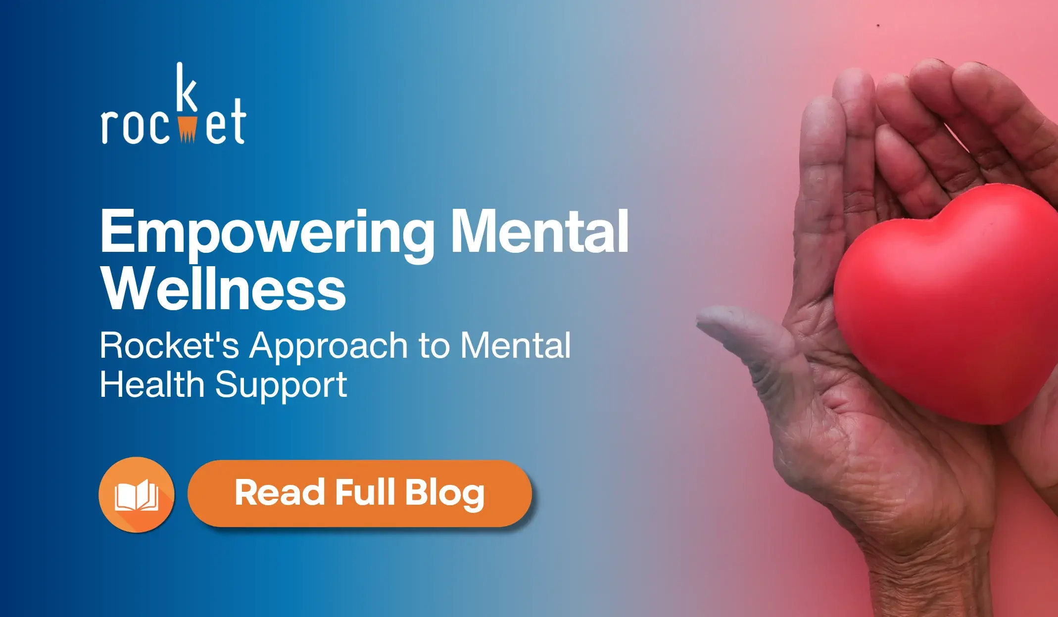 Empowering Mental Wellness: Rocket's Approach to Mental Health Support