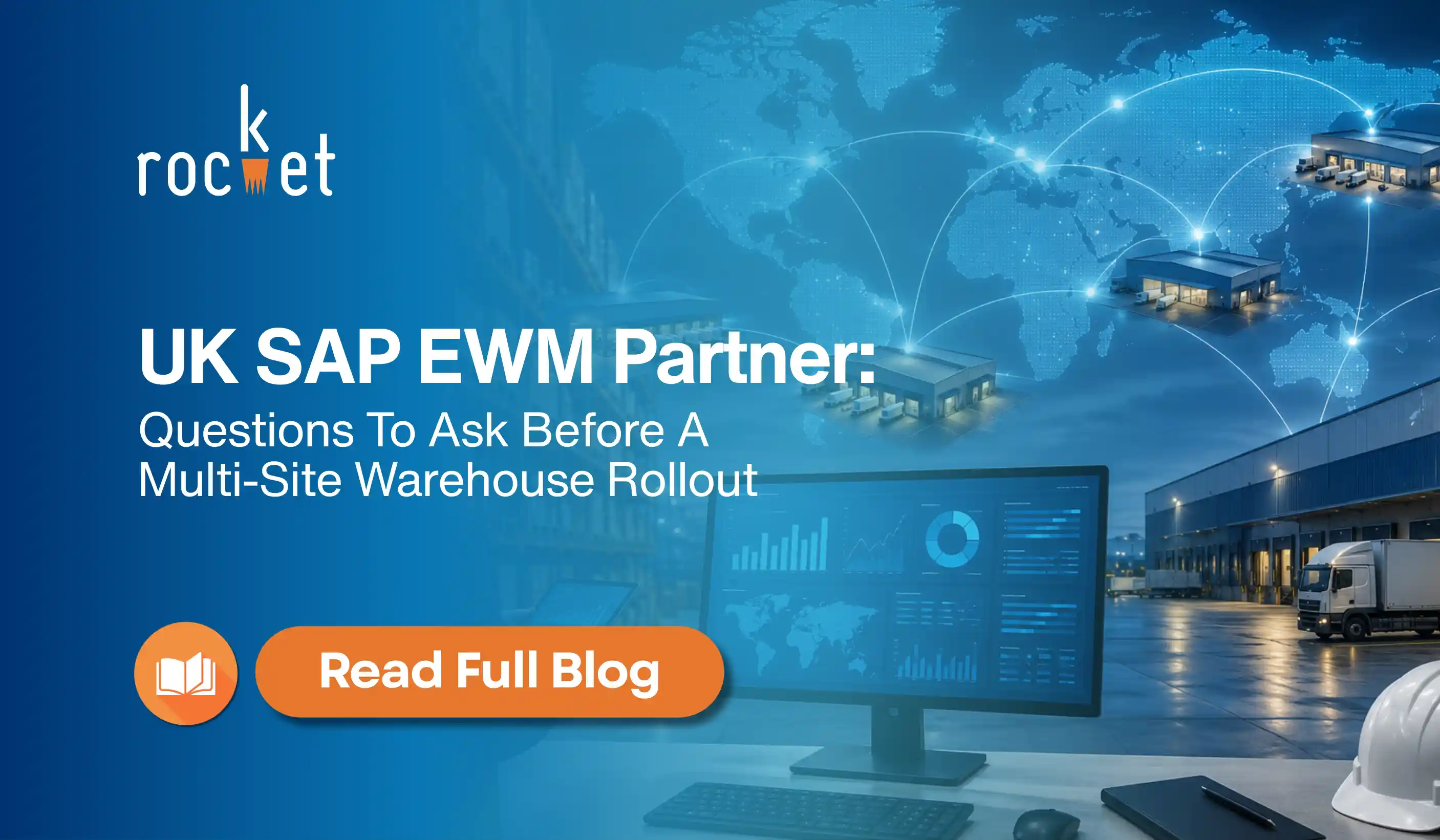 UK SAP EWM Partner: Questions To Ask Before A Multi-Site Warehouse Rollout