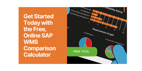 Get Started Today with the Free, Online SAP WMS Comparison Calculator