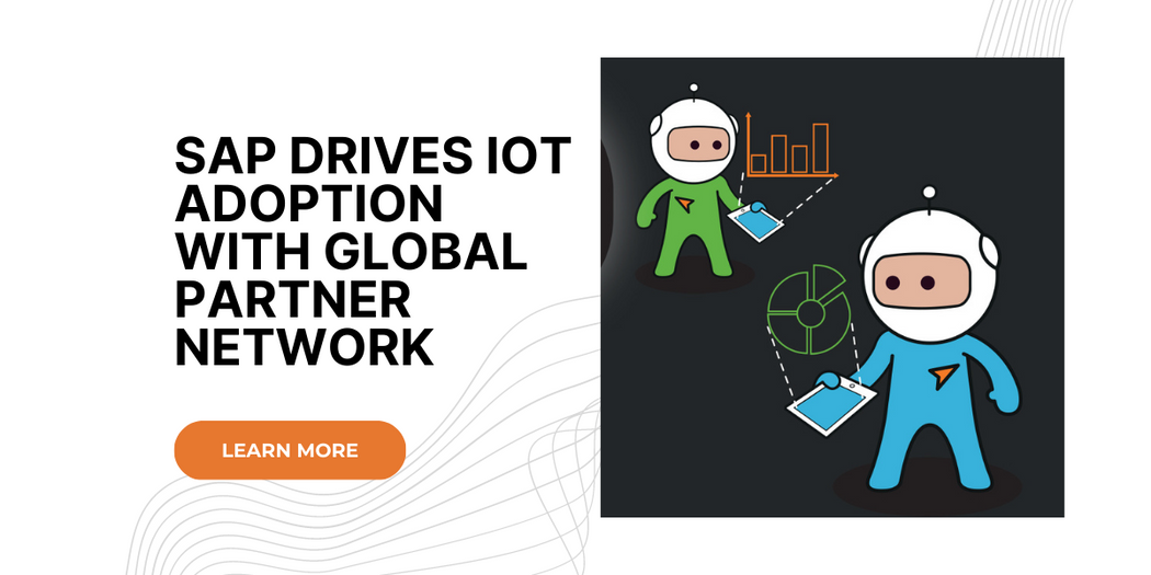 SAP Drives IoT Adoption with Global Partner Network